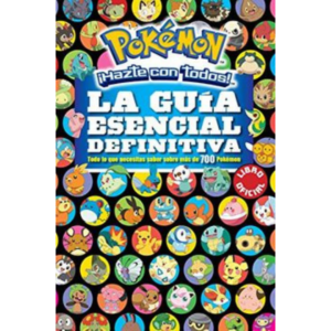 Pokémon. La guía esencial definitiva