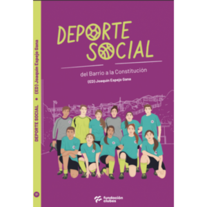 Deporte social, del barrio a la Constitución