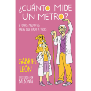 ¿Cuánto mide un metro? Y otras preguntas raras que hago a veces
