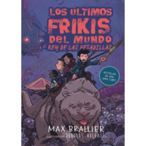 Los últimos frikis del mundo y el Rey de las pesadillas (3)