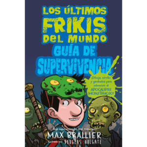 Guia de supervivencia de los últimos frikis del mundo (6)