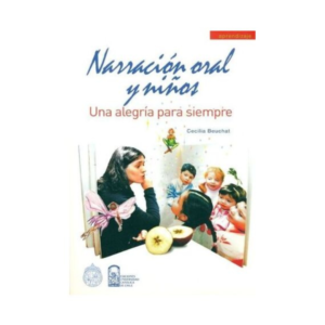 Narración oral y niños. Una alegría para siempre