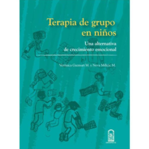 Terapia de grupo en niños. Una alternativa de crecimiento emocional
