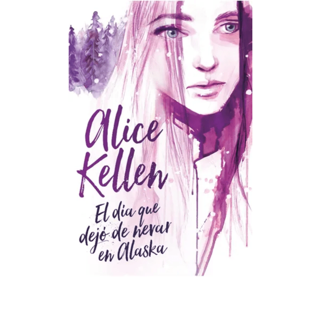 Alice Kellen : El Día Que dejó Nevar+ Alas De Sophie + Chico Que Dibujaba