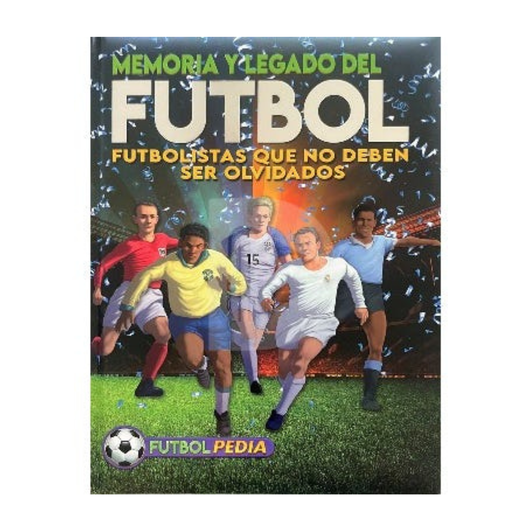 Memoria y Legado del Fútbol. Futbolistas que no deben ser olvidados