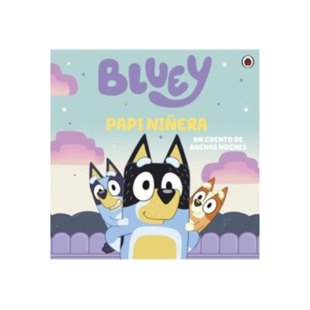 Bluey. Papi niñera