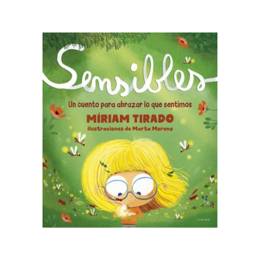 Sensibles. Un cuento para abrazar lo que sentimos
