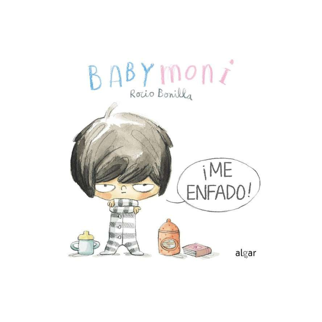 Babymoni. ¡Me enfado! (tapa dura)