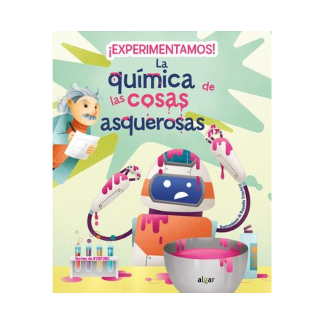 ¡Experimentamos! La química de las cosas asquerosas