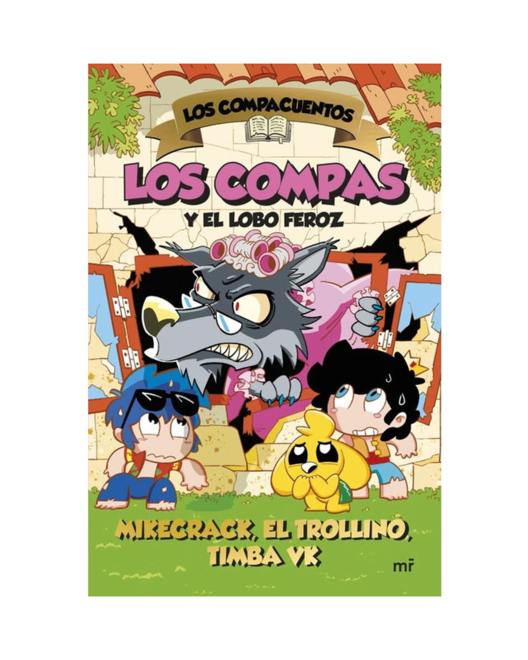 Los Compacuentos 3. Los Compas y el Lobo Feroz.
