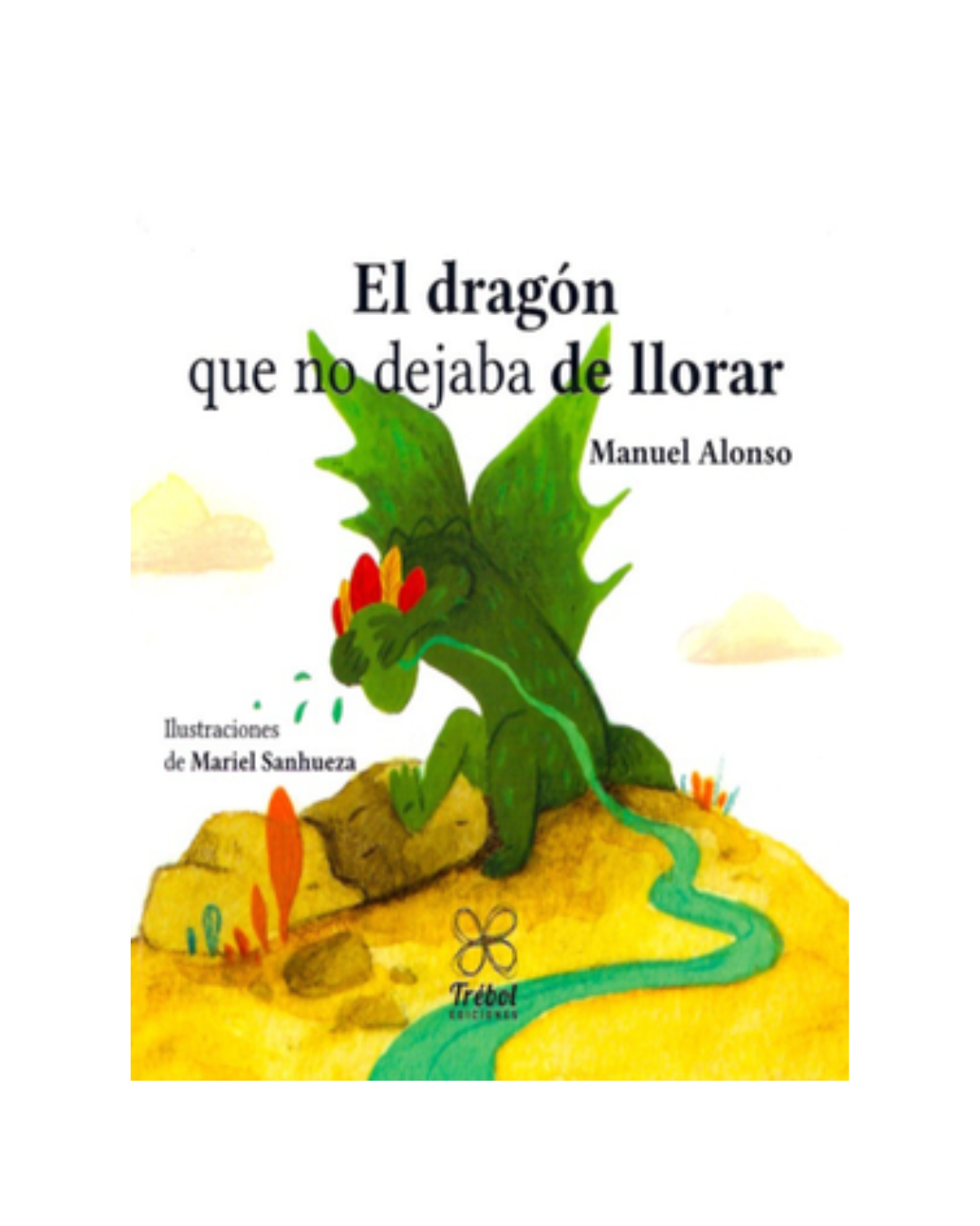 El dragón que no dejaba de llorar