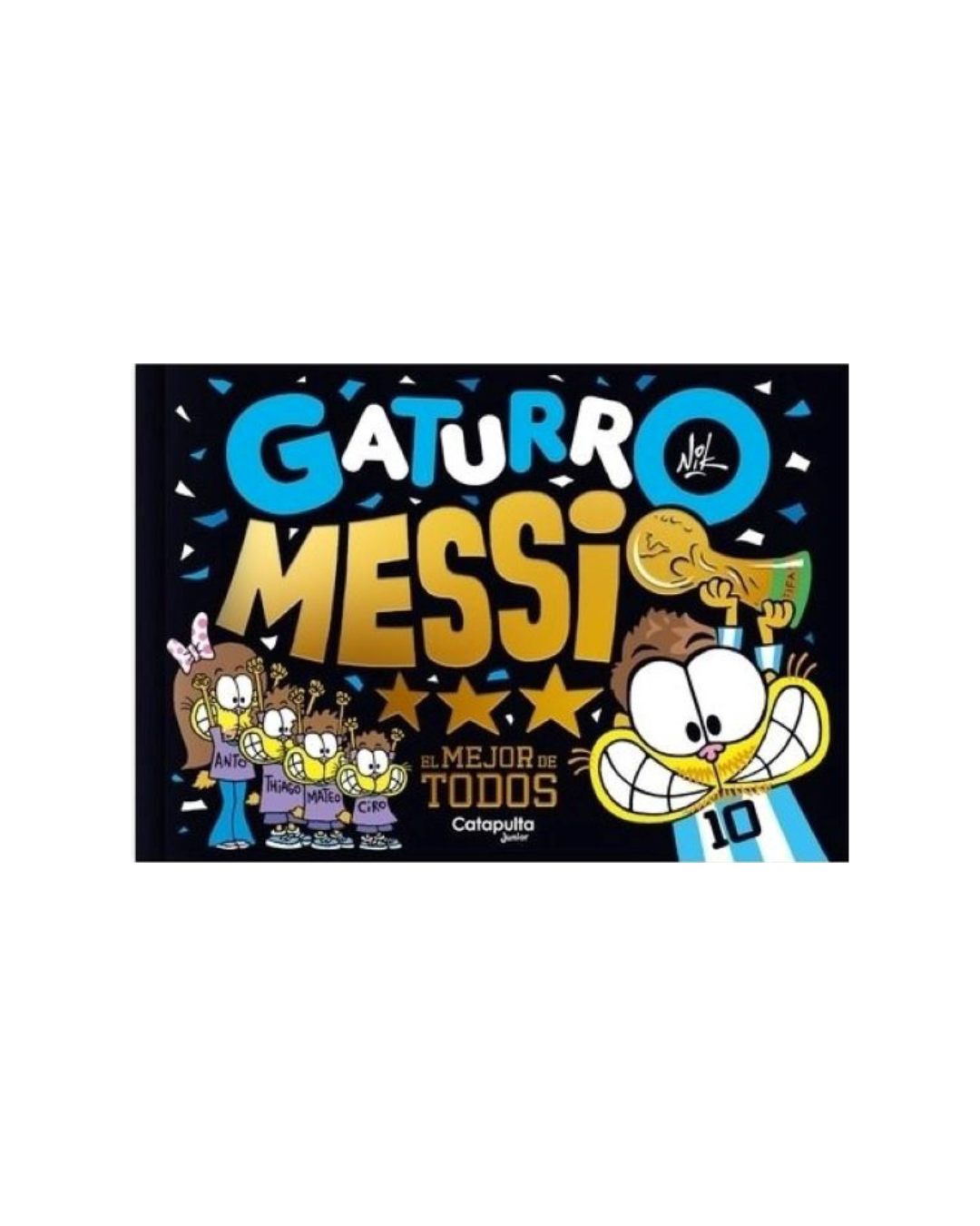 Gaturro Messi. El mejor de todos