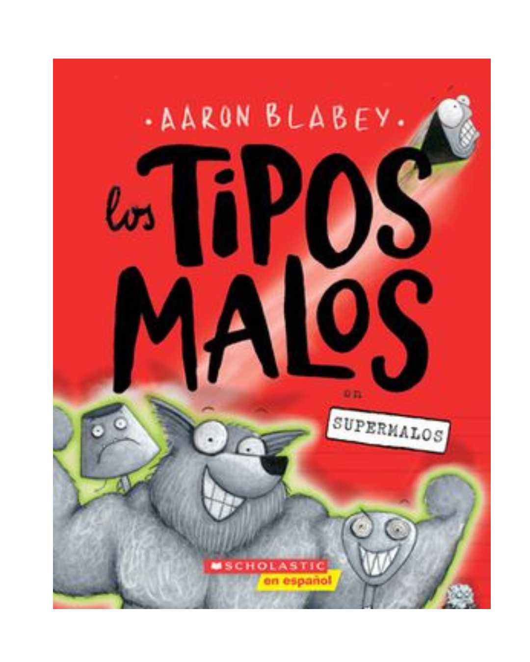 Los Tipos Malos. En Supermalos. 8