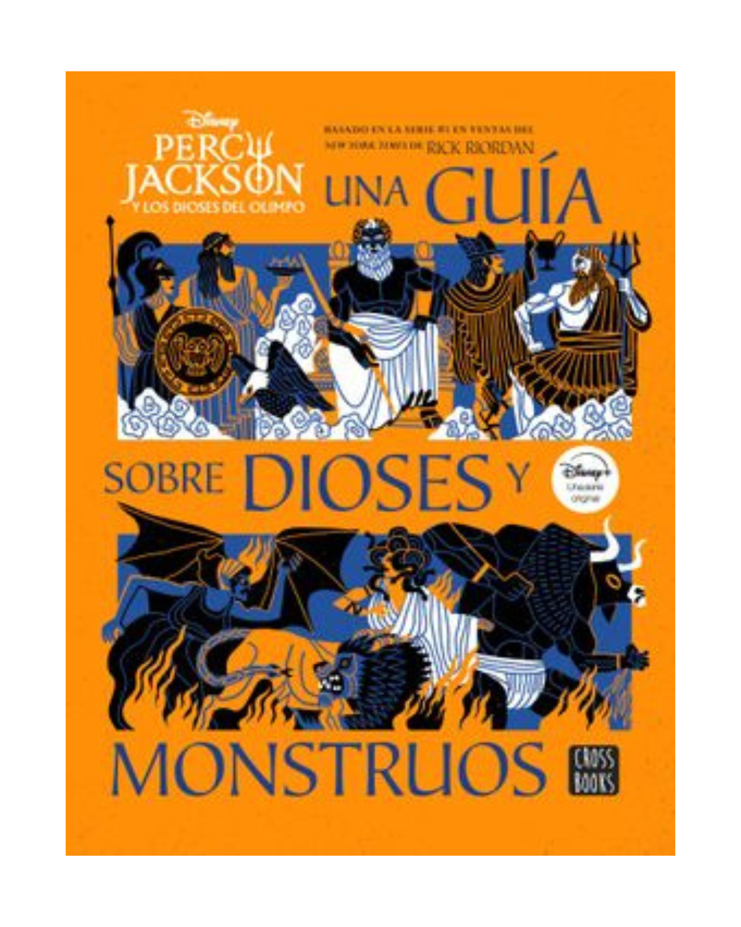 Percy Jackson y los dioses del Olimpo: Una guía sobre dioses y monstruos