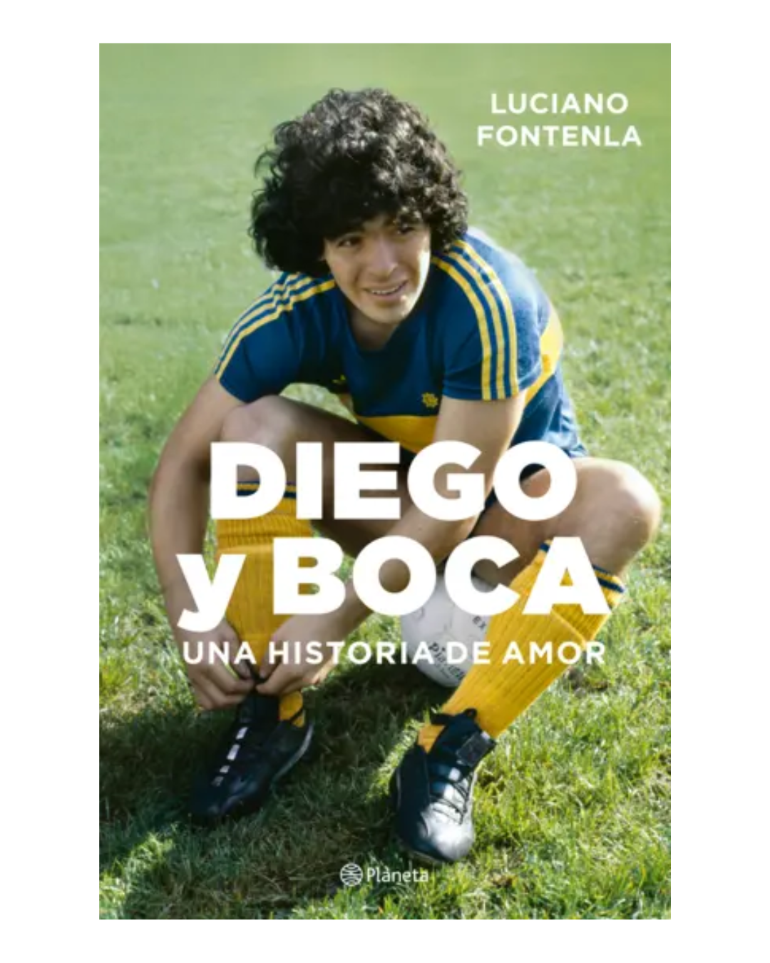 Diego y Boca. Una historia de amor