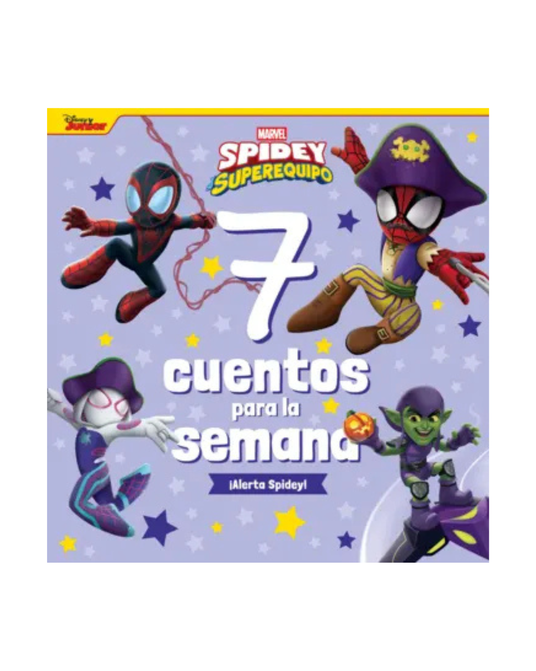 Spidey y su superequipo. 7 cuentos para la semana.