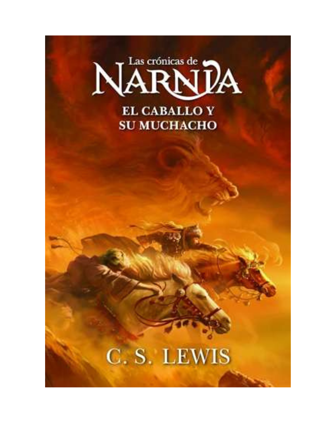 Las crónicas de Narnia 3. El Caballo y su muchacho