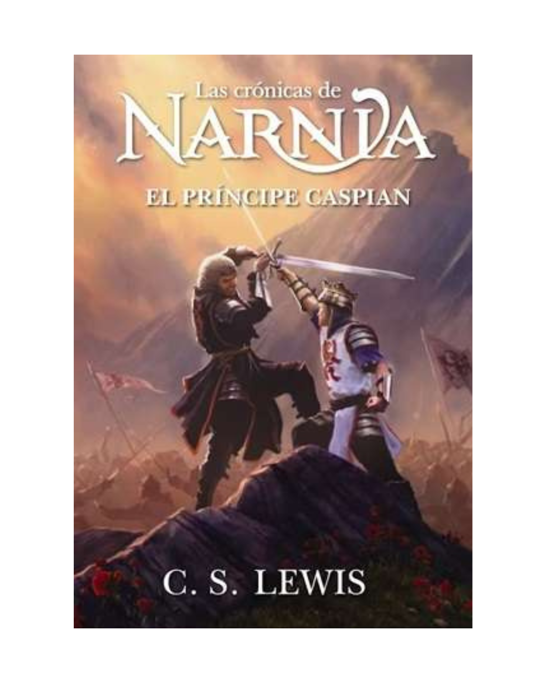 Las crónicas de Narnia 4. El príncipe Caspian