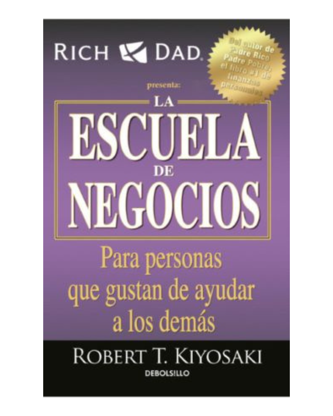 La escuela de negocios. Para personas que gustan de ayudar a los demás (bolsillo)