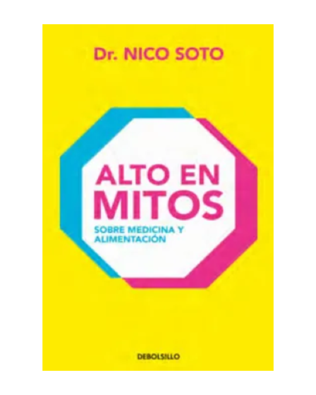 Alto en mitos. Sobre medicina y alimentación