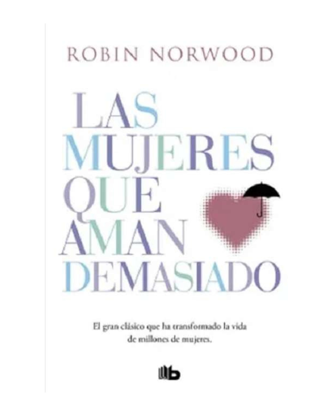 Las mujeres que aman demasiado