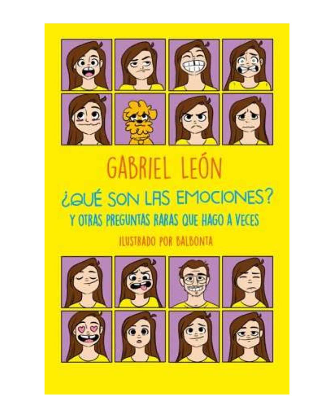 ¿Qué son las emociones? y otras preguntas raras que hago a veces