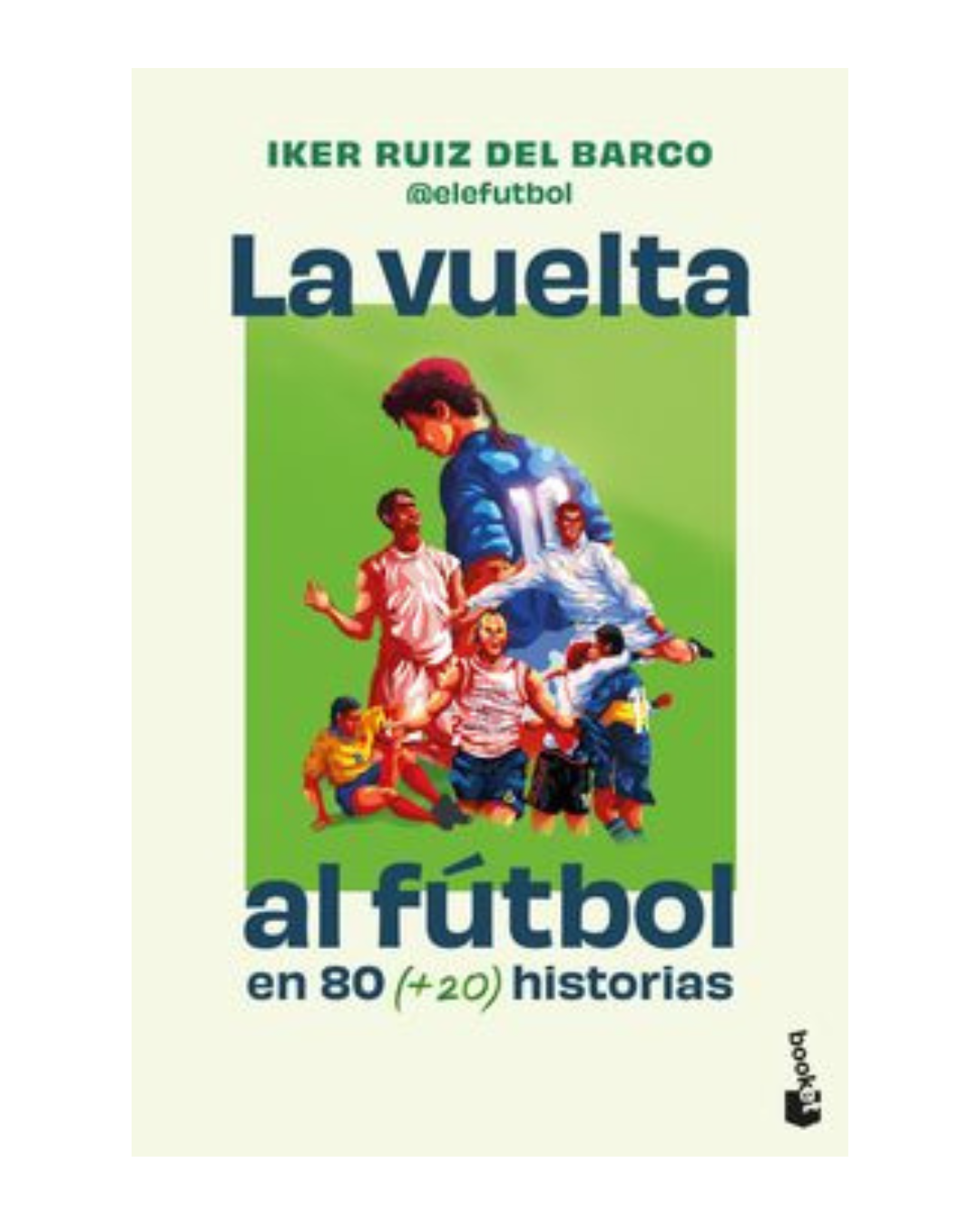 La vuelta al fútbol en 80 (+20) historias