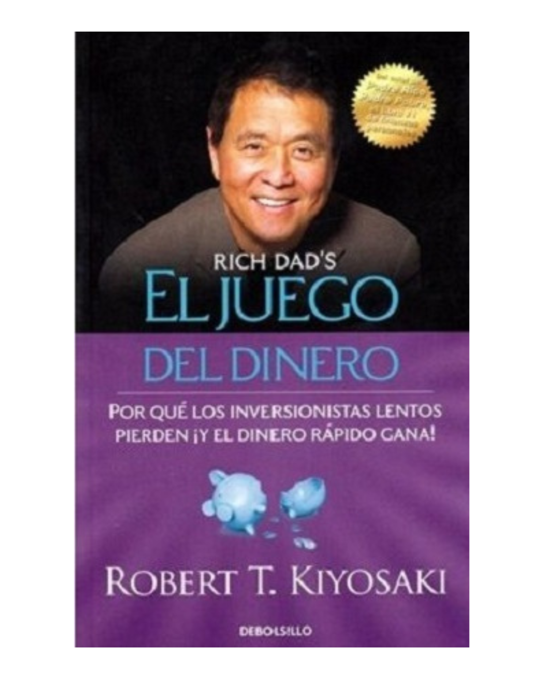 El juego del dinero. Por qué los inversionistas lentos pierden ¡y el dinero rápido gana!