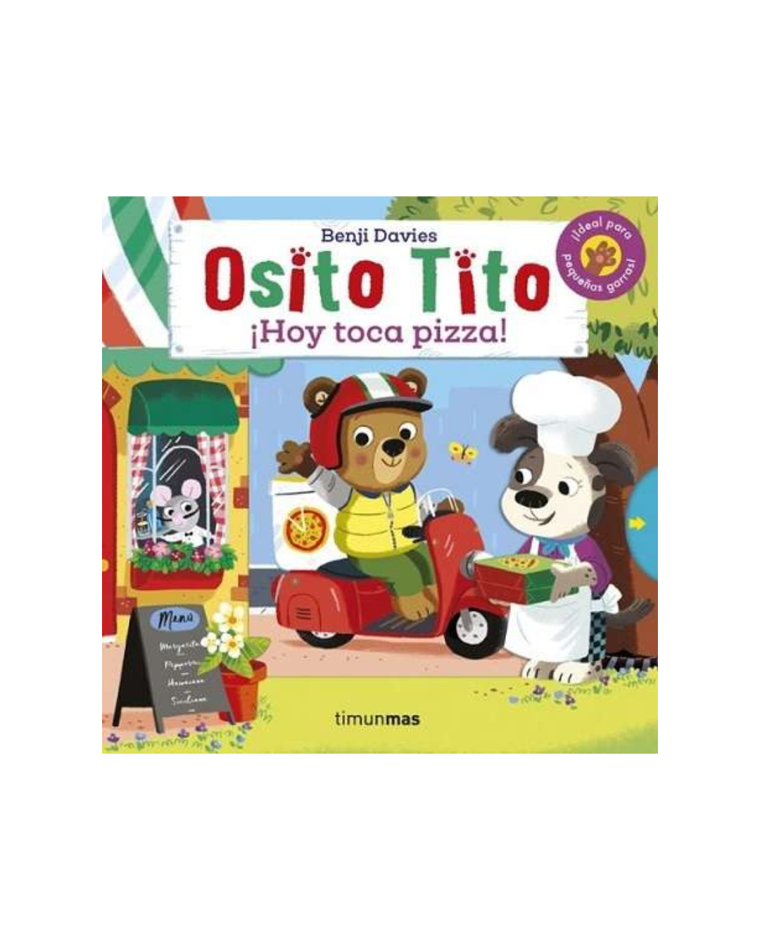 Osito Tito. ¡Hoy toca pizza!