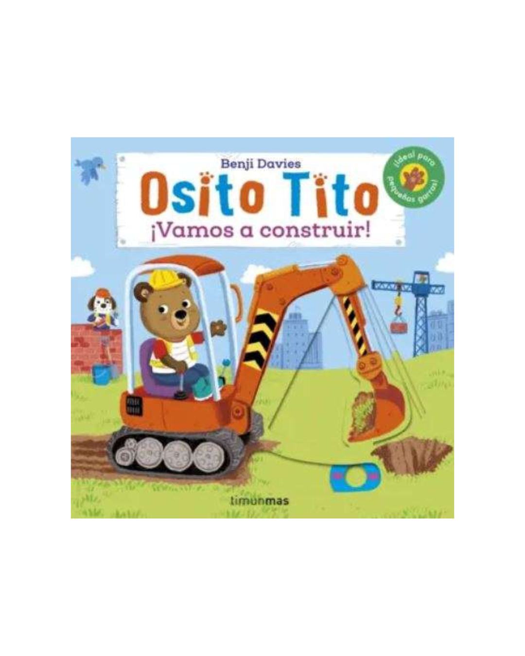 Osito Tito. ¡Vamos a construir!